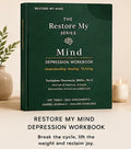 Restore My Mind: Depression Workbook