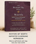 Restore My Worth: Imposter Syndrome Workbook