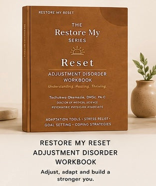 Restore My Reset: Adjustment Disorder Workbook